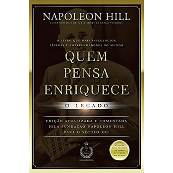 QUEM PENSA ENRIQUECE O LEGADO